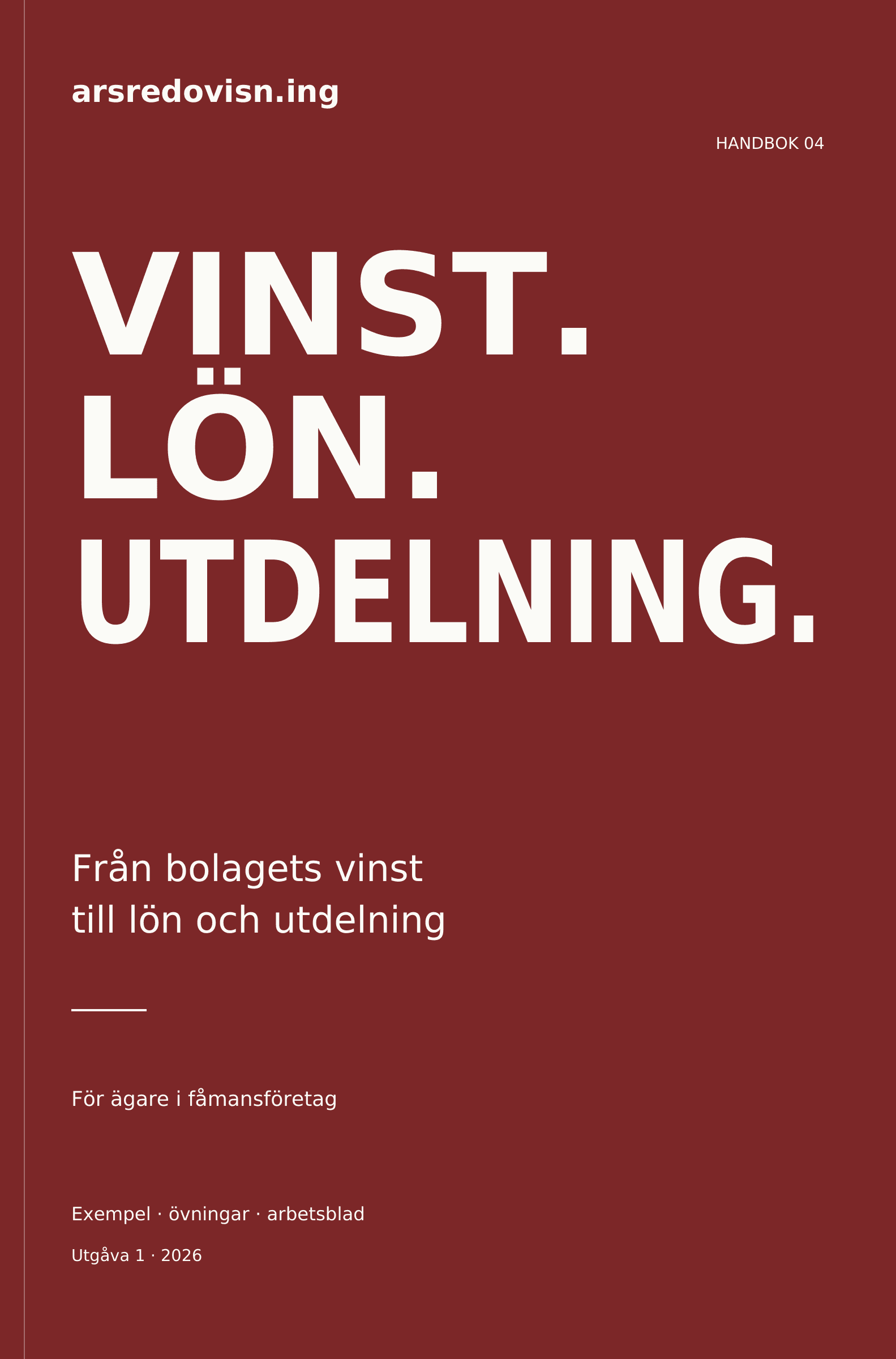 Bokomslag: Från bolagets vinst till lön och utdelning